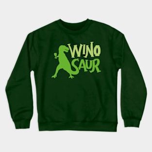 WinoSaur - Funny Wine lover shirts and gifts - T-Rex Crewneck Sweatshirt